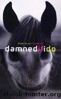 Damned if I Do by Everett Percival