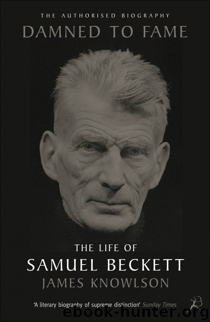 Damned to Fame by James Knowlson