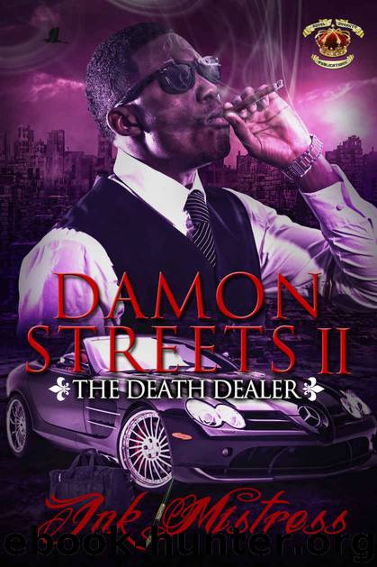 Damon Streets 2: The Death Dealer by Ink Mistress