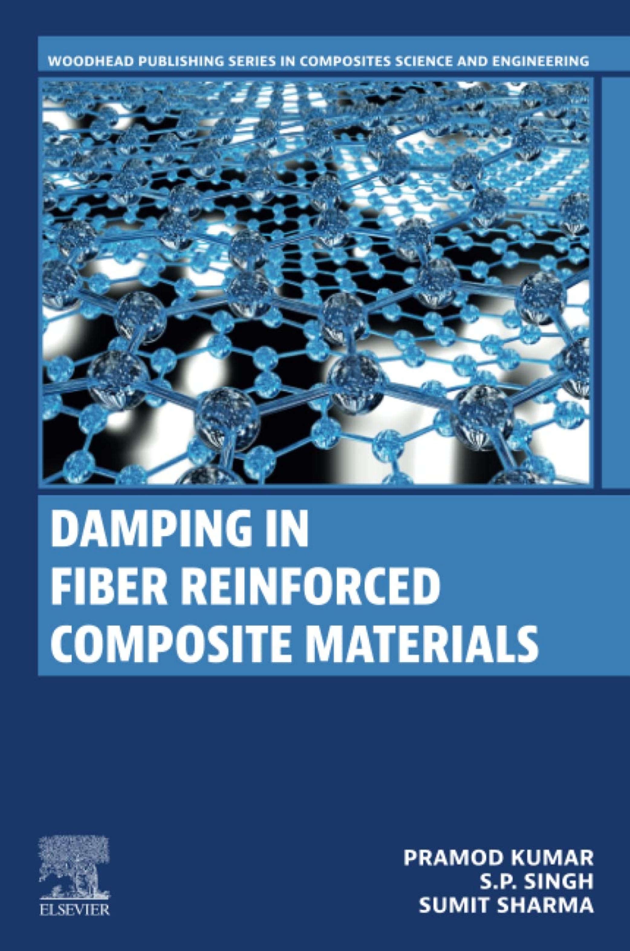 Damping in Fiber Reinforced Composite Materials by Pramod Kumar S.P. Singh Sumit Sharma