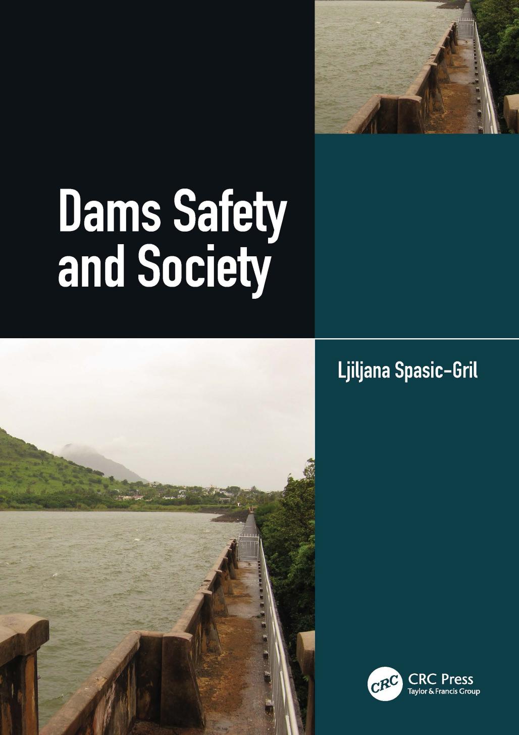 Dams Safety and Society by Ljiljana Spasić-Gril