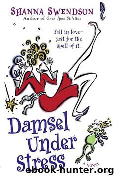 Damsel Under Stress (Enchanted Inc #3) by Shanna Swendson