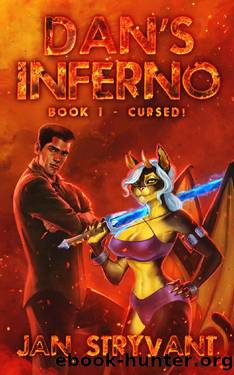 Dan's Inferno, Book I: Cursed! by Jan Stryvant