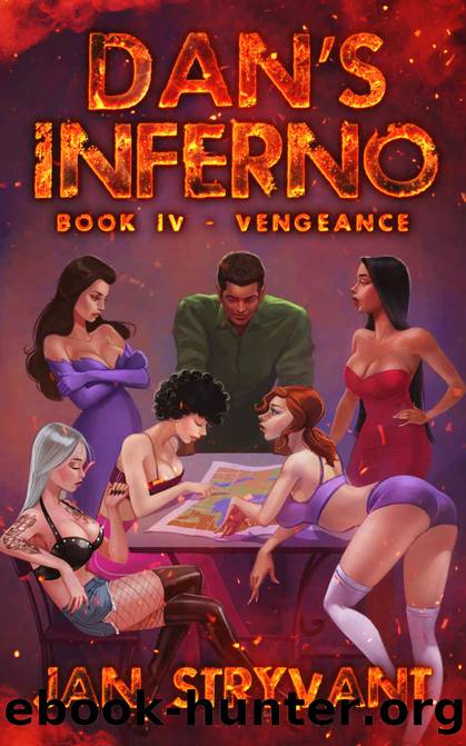 Dan's Inferno, Book IV: Vengeance by Jan Stryvant