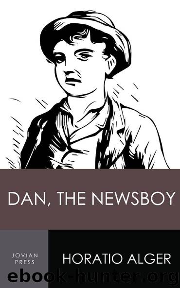 Dan, the Newsboy by Horatio Alger
