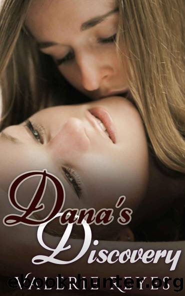 Dana's Discovery by Valerie Reyes