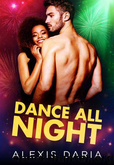 Dance All Night: A DANCE OFF HOLIDAY NOVELLA by Alexis Daria