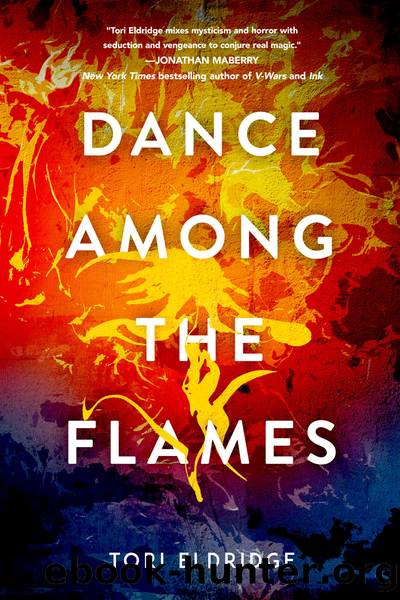 Dance Among the Flames by Tori Eldridge