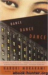 Dance Dance Dance: A Novel by Haruki Murakami