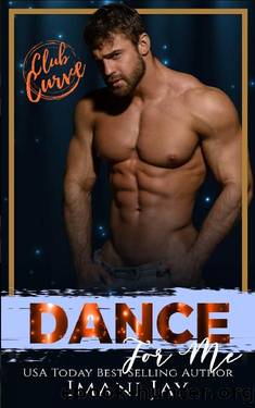 Dance For Me: Curvy girl, instalove, steamy, hockey, short romance by Imani Jay