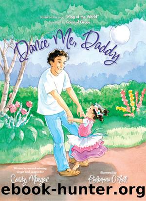 Dance Me, Daddy by Cindy Morgan