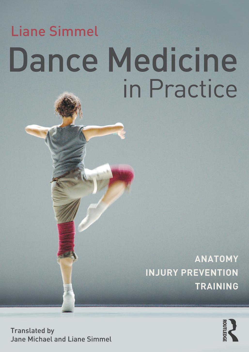Dance Medicine in Practice: Anatomy, Injury Prevention, Training (Repost) by Unknow