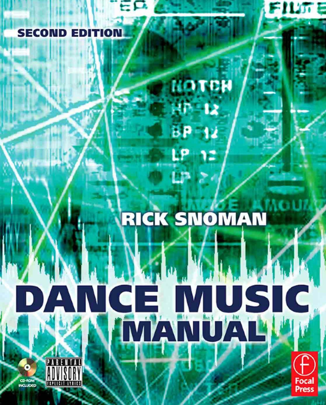 Dance Music Manual: Tools, Toys and Techniques, Second Edition by Rick Snoman