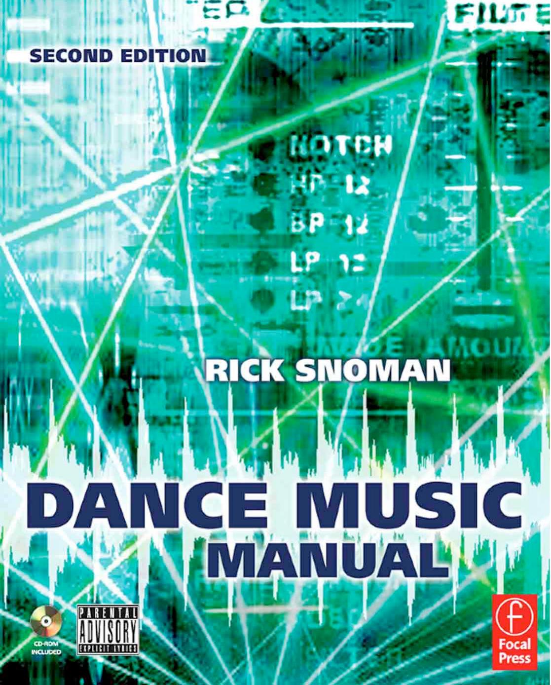 Dance Music Manual: Tools, Toys, and Techniques by Rick Snoman
