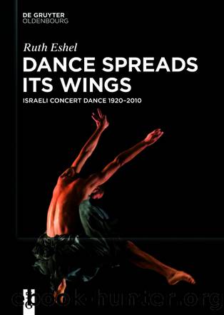 Dance Spreads Its Wings by Ruth Eshel