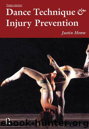 Dance Technique and Injury Prevention by Howse Justin; Hancock Shirley; Hancock Shirley