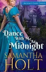 Dance With Me At Midnight by Samantha Holt