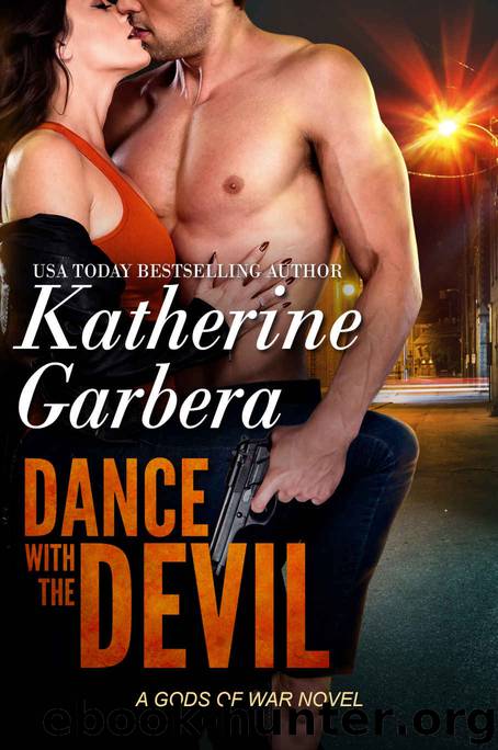 Dance With The Devil (Gods Of War Book 1) by Katherine Garbera
