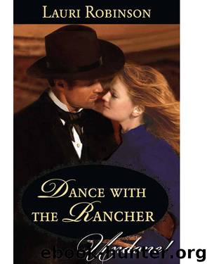 Dance With the Rancher by Lauri Robinson