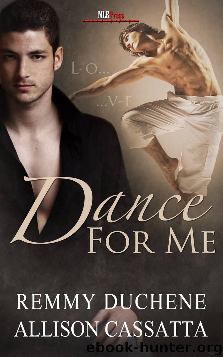 Dance for Me by Allison Cassatta & Remmy Duchene