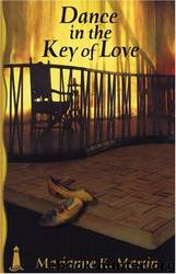 Dance in the Key of Love by Marianne K. Martin