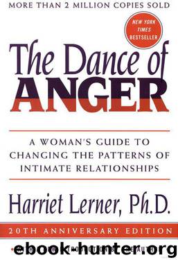 Dance of Anger: A Woman's Guide to Changing the Patterns of Intimate Relationships by Harriet Lerner