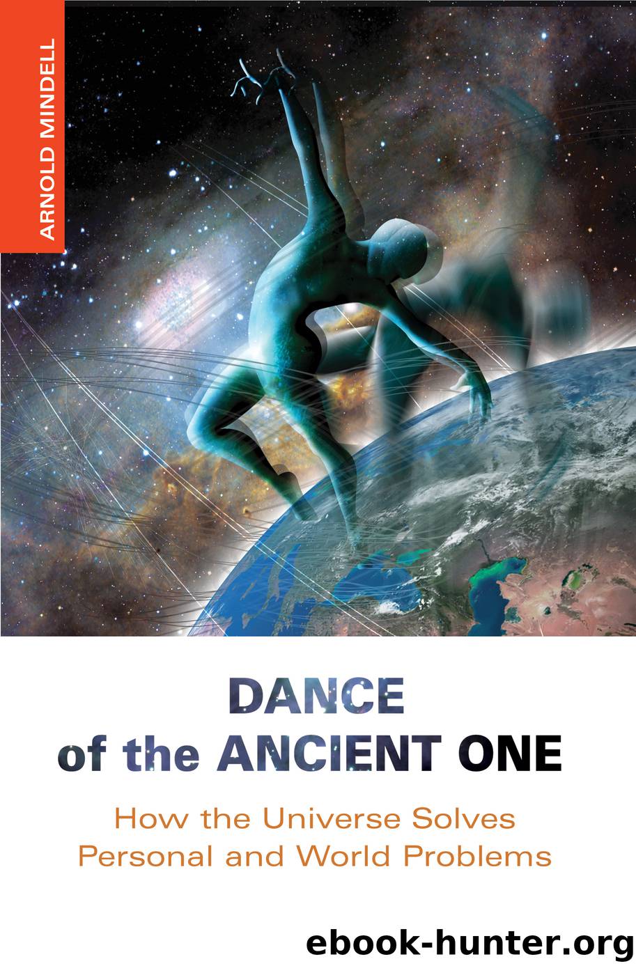 Dance of the Ancient One by Arnold Mindell