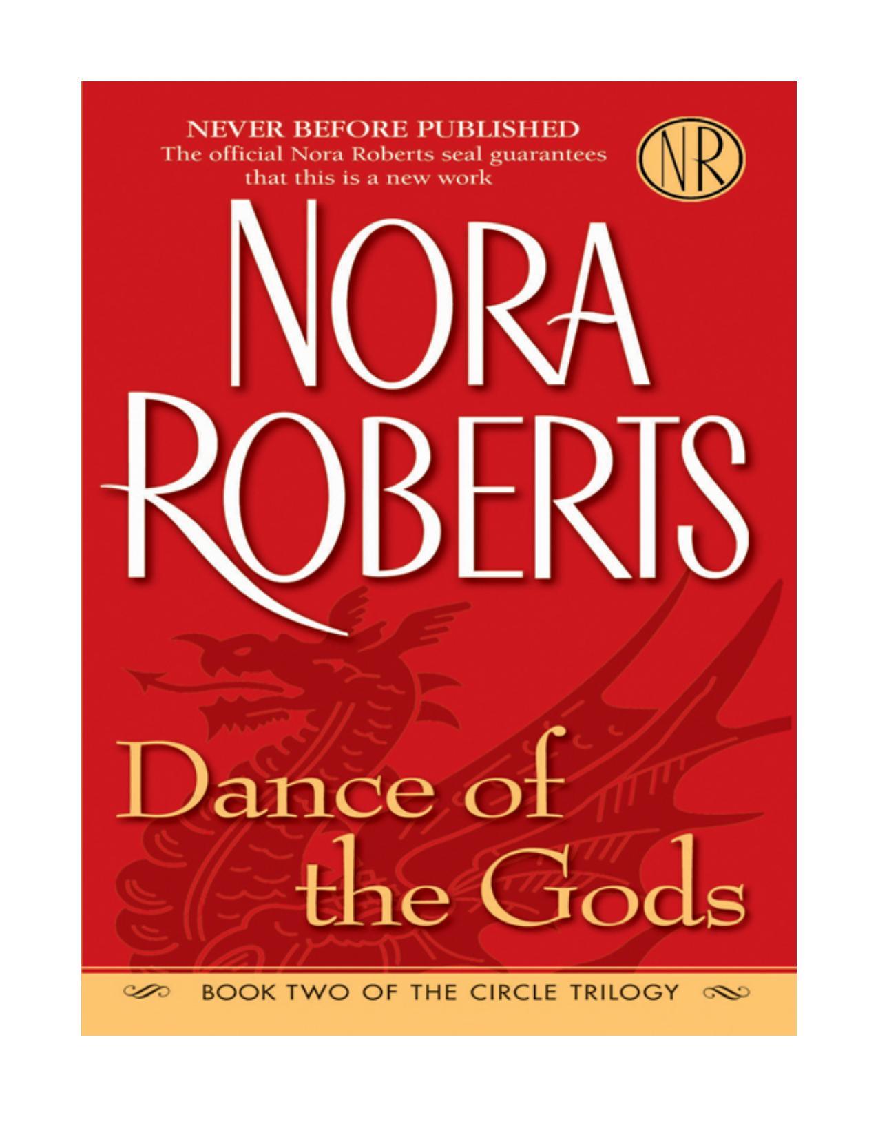 Dance of the Gods (The Circle Trilogy, Book 2) by Nora Roberts