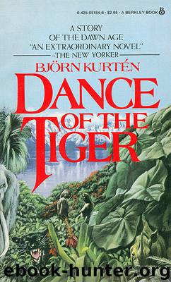 Dance of the Tiger by Bjorn Kurten