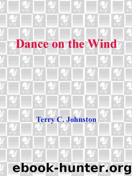 Dance on the Wind by Terry C. Johnston