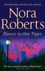 Dance to the Piper by Roberts Nora