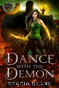 Dance with the Demon: A Paranormal Urban Fantasy Romance (Deals with Demons Book 2) by Stacia Stark