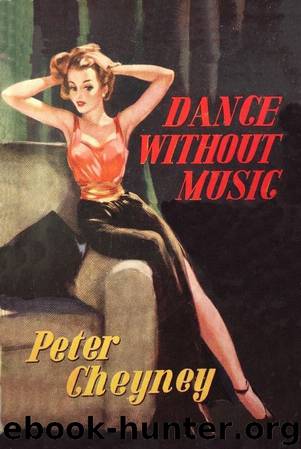 Dance without Music by Peter Cheyney