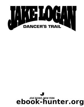 Dancer's Trail by Jake Logan