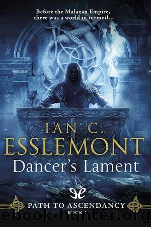 Dancerâs Lament by Ian C. Esslemont