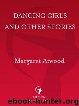 Dancing Girls by Margaret Atwood