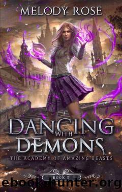 Dancing With Demons (The Academy of Amazing Beasts Book 3) by Melody Rose