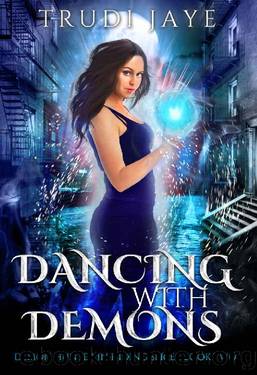 Dancing With Demons by Trudi Jaye