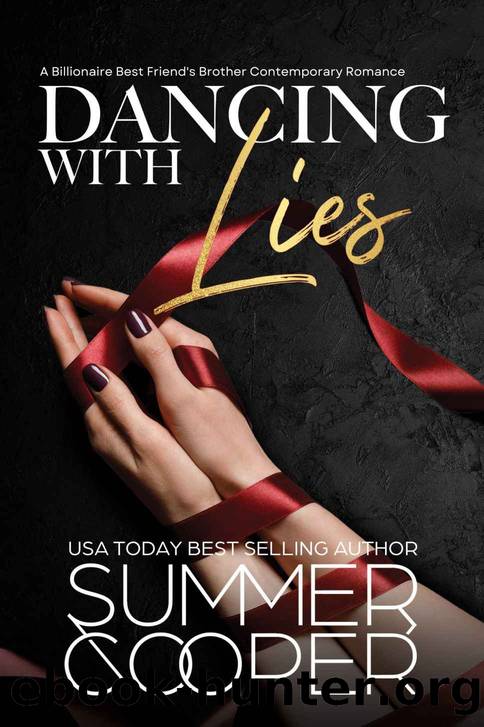 Dancing With Lies: A Billionaire Best Friend's Brother Contemporary Romance (Barre To Bar Book 1) by Summer Cooper