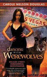 Dancing With Werewolves (DS 1) by Douglas Carole Nelson