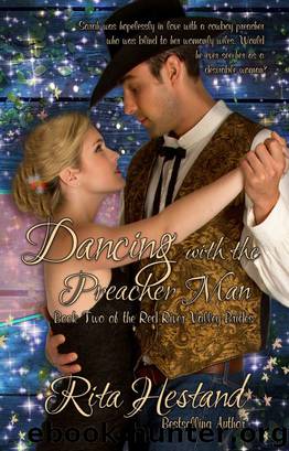 Dancing With the Preacherman (Book Two of the Red River Valley Brides) by Rita Hestand
