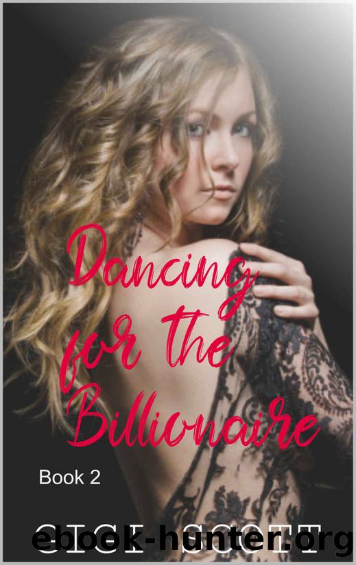 Dancing for the Billionaire 2 by Gigi Scott