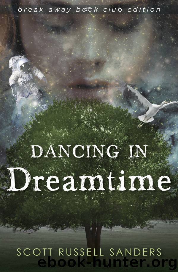 Dancing in Dreamtime by Scott Russell Sanders