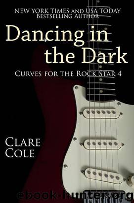 Dancing in the Dark (Curves for the Rock Star 4 - A BBW Rockstar Erotic Romance) by Clare Cole
