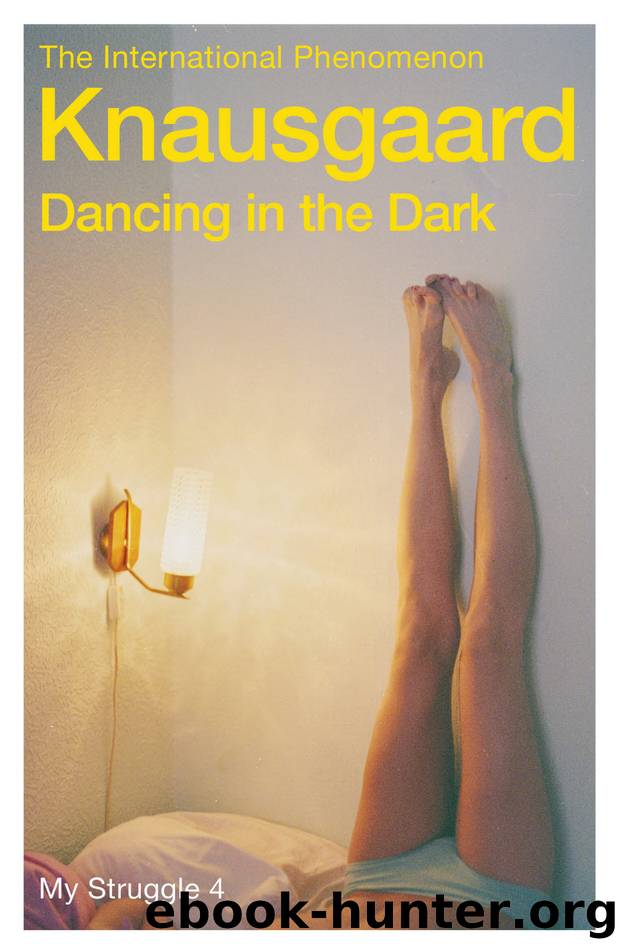 Dancing in the Dark by Karl Ove Knausgaard