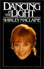 Dancing in the Light by Shirley Maclaine