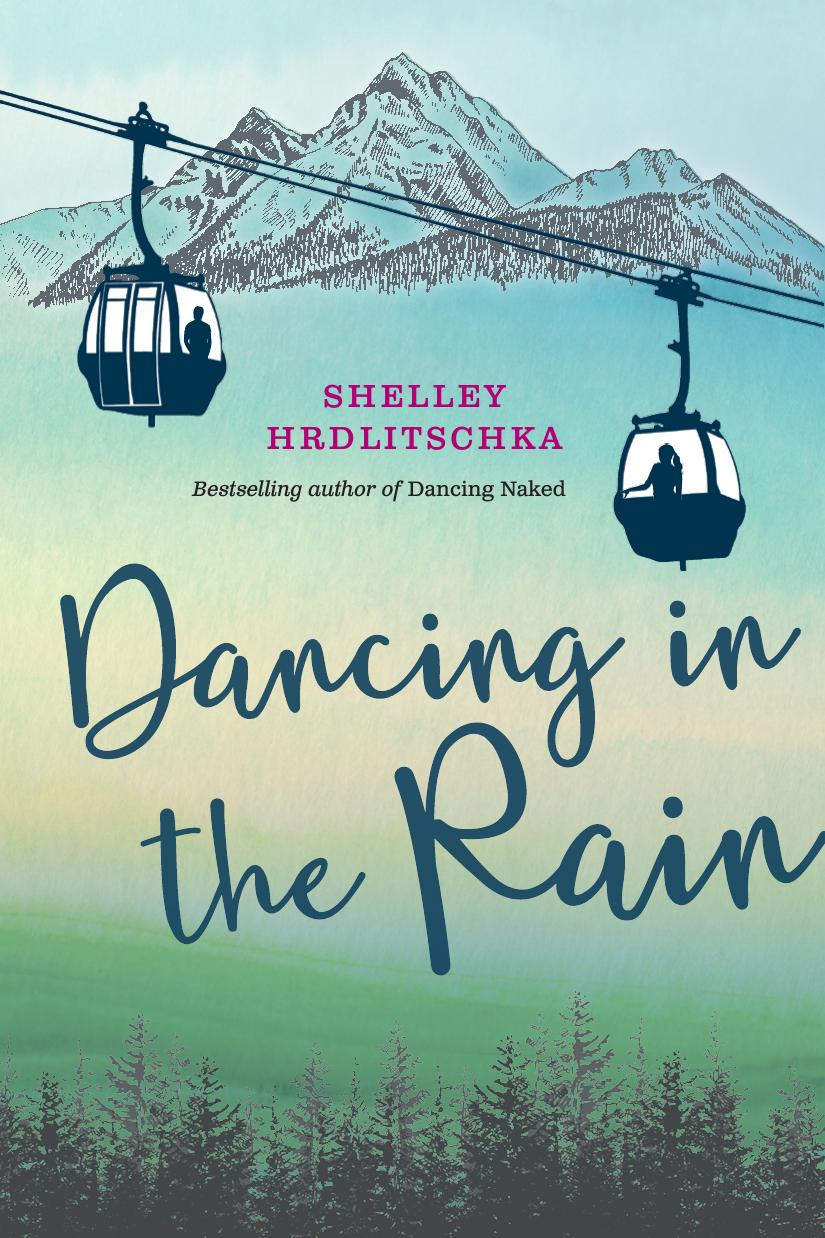 Dancing in the Rain by Shelley Hrdlitschka