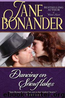 Dancing on Snowflakes by Jane Bonander