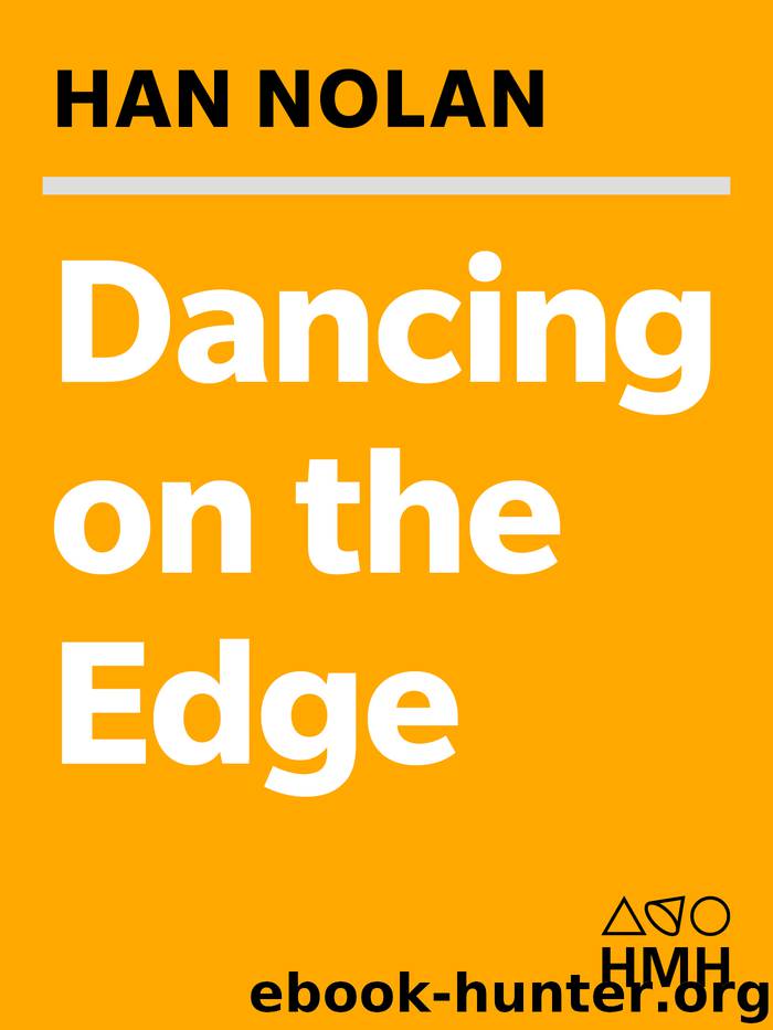 Dancing on the Edge by Han Nolan