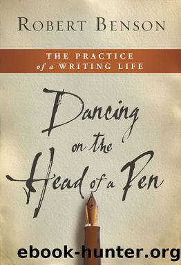 Dancing on the Head of a Pen by Robert Benson